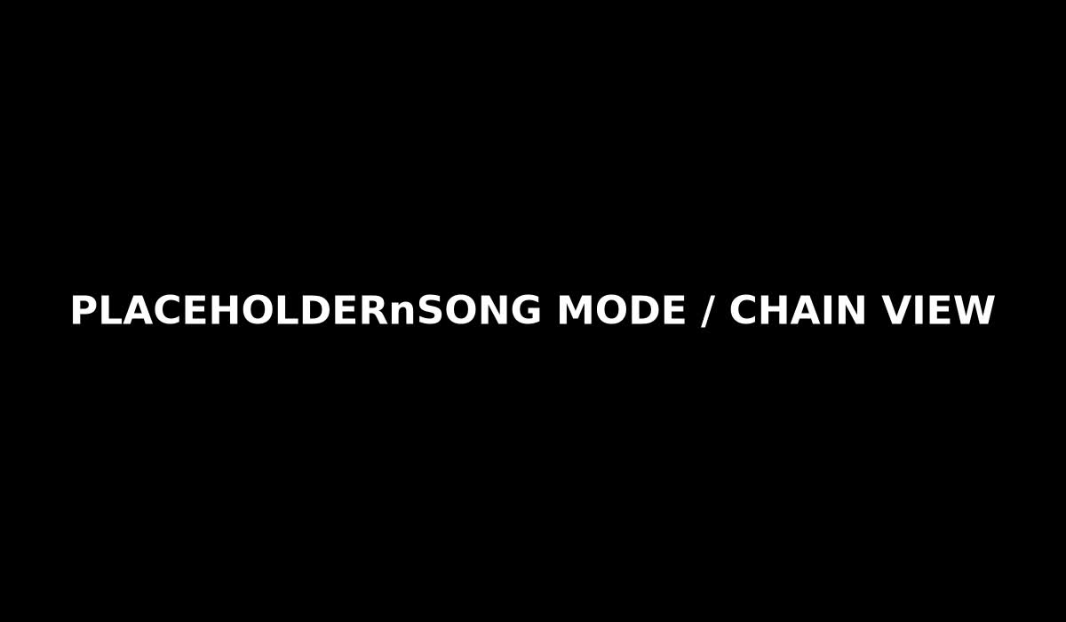 Placeholder screenshot for song mode chain view.